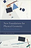 Book New Foundations for Physical Geometry: The Theory of Linear Structures free