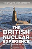 Book British Nuclear Experience: The Roles of Beliefs, Culture and Identity free