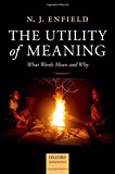 Book The Utility of Meaning: What Words Mean and Why free