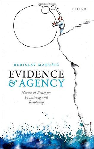 Book Evidence and Agency: Norms of Belief for Promising and Resolving free