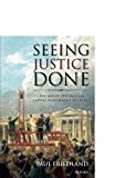 Book Seeing Justice Done: The Age Of Spectacular Capital Punishment In France free
