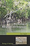 Book The Biology of Mangroves and Seagrasses (Biology of Habitats Series) free