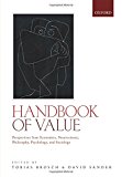 Book Handbook of Value: Perspectives from Economics, Neuroscience, Philosophy, Psychology and Sociology free