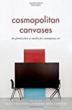 Book Cosmopolitan Canvases: The Globalization of Markets for Contemporary Art free