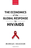Book The Economics of the Global Response to HIV/AIDS free