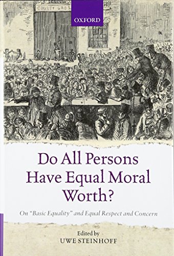 Book Do All Persons Have Equal Moral Worth?: On 'Basic Equality' and Equal Respect and Concern free