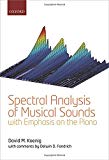Book Spectral Analysis of Musical Sounds with Emphasis on the Piano free