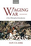 Book Waging War: A New Philosophical Introduction free
