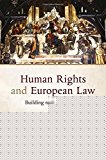 Book Human Rights and European Law: Building New Legal Orders free