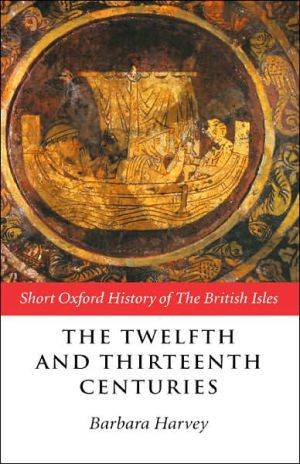 Book The Twelfth and Thirteenth Centuries (Short Oxford History of the British Isles) free
