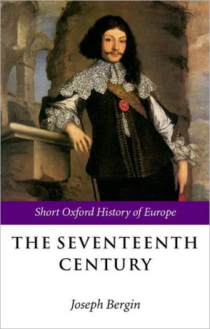 Book The Seventeenth Century: Europe 1598-1715 (Short Oxford History of Europe) free