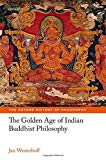 Book The Golden Age of Indian Buddhist Philosophy in the First Millennium CE (The Oxford History of Philosophy) free
