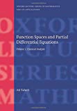 Book Function Spaces and Partial Differential Equations: Volume 1 - Classical Analysis (Oxford Lecture Series in Mathematics and Its Applications) free