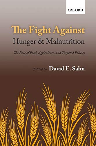 Book The Fight Against Hunger and Malnutrition: The Role of Food, Agriculture, and Targeted Policies free