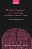 Book The morphosyntax of transitions: a case study in Latin and other languages free