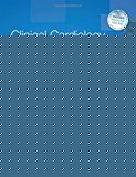 Book Clinical Cardiology: Current Practice Guidelines: Updated Edition free