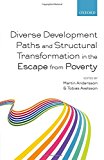 Book Diverse Development Paths and Structural Transformation in the Escape from Poverty free