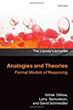 Book Analogies and Theories: Formal Models of Reasoning (Lipsey Lectures) free