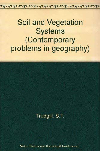 Book Soil and vegetation systems (Contemporary problems in geography) free