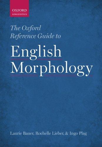 Book The Oxford Reference Guide to English Morphology (Oxford Linguistics) free