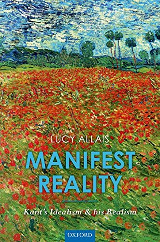 Book Manifest Reality: Kant's Idealism and his Realism free