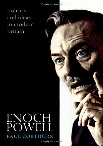 Book Enoch Powell: Politics and Ideas in Modern Britain free
