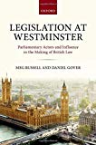 Book Legislation at Westminster: Parliamentary Actors and Influence in the Making of British Law free