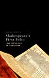 Book Shakespeare's First Folio: Four Centuries of an Iconic Book free