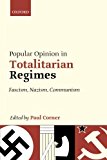 Book Popular Opinion in Totalitarian Regimes: Fascism, Nazism, Communism free