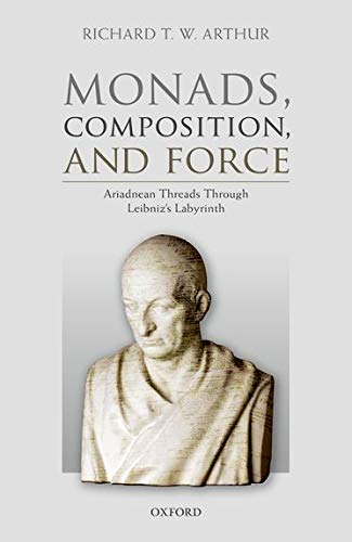 Book Monads, Composition, and Force: Ariadnean Threads through Leibniz's Labyrinth free