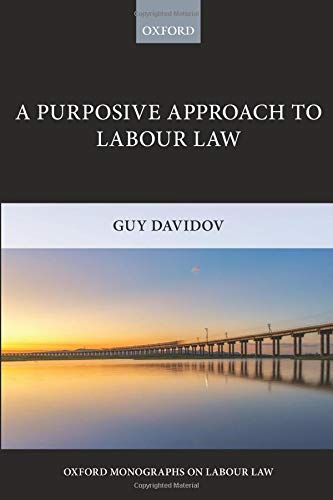 Book A Purposive Approach to Labour Law (Oxford Monographs on Labour Law) free