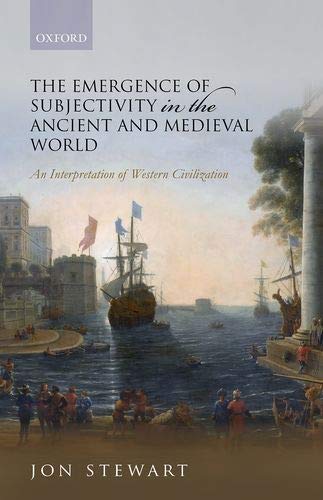 Book The Emergence of Subjectivity in the Ancient and Medieval World: An Interpretation of Western Civilization free
