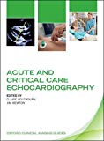 Book Acute and Critical Care Echocardiography (Oxford Clinical Imaging Guides) free