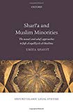 Book Shari'a and Muslim Minorities: The wasati and salafi approaches to fiqh al-aqalliyyat al-Muslima (Oxford Islamic Legal Studies) free