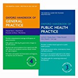 Book Oxford Handbook of General Practice 4e and Oxford Handbook of Public Health Practice 3e (Oxford Medical Handbooks) free