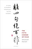 Book The Fifth Corner of Four: An Essay on Buddhist Metaphysics and the Catu.sko.ti free