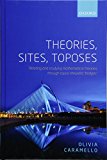 Book Theories, Sites, Toposes: Relating and studying mathematical theories through topos-theoretic 'bridges' free