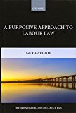 Book A Purposive Approach to Labour Law (Oxford Monographs on Labour Law) free