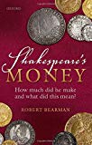 Book Shakespeare's Money: How much did he make and what did this mean? free