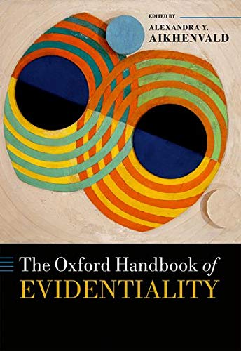 Book The Oxford Handbook of Evidentiality (Oxford Handbooks) free
