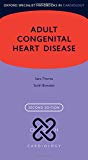 Book Adult Congenital Heart Disease (Oxford Specialist Handbooks in Cardiology) free