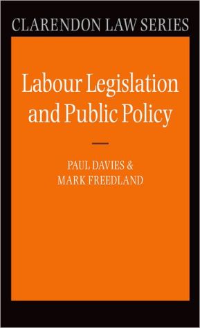 Book Labour Legislation and Public Policy: A Contemporary History (Clarendon Law Series) free