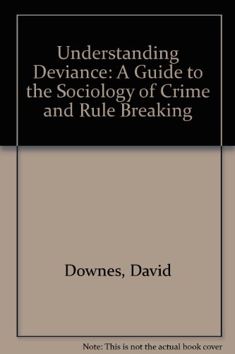 Book Understanding deviance: A guide to the sociology of crime and rule-breaking free
