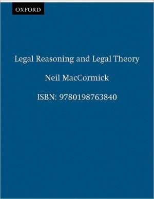Book Legal Reasoning and Legal Theory (Clarendon Law Series) free