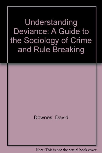Book Understanding deviance: a guide to the sociology of crime and rule-breaking free