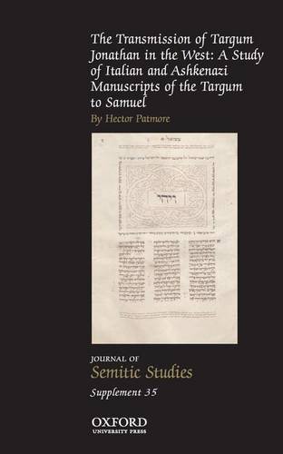 Book The Transmission of Targum Jonathan in the West: A Study of Italian and Ashkenazi Manuscripts of the Targum to Samuel (Journal of Semitic Studies Supplement) free