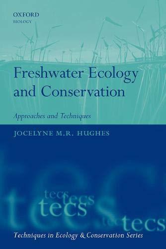 Book Freshwater Ecology and Conservation: Approaches and Techniques (Techniques in Ecology & Conservation) free