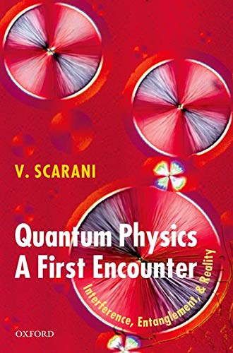 Book Quantum Physics: A First Encounter: Interference, Entanglement, and Reality free
