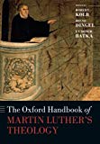 Book The Oxford Handbook of Martin Luther's Theology (Oxford Handbooks) free