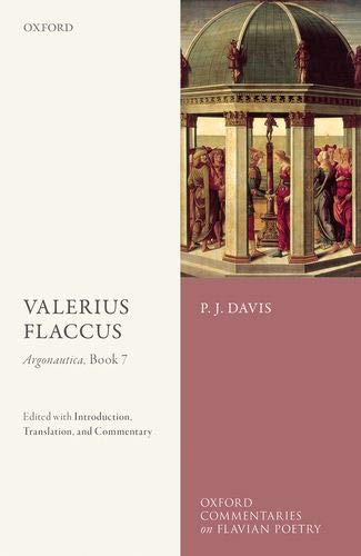 Book Valerius Flaccus: Argonautica, Book 7: Edited with Introduction, Translation, and Commentary (Oxford Commentaries on Flavian Poetry) free